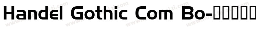 Handel Gothic Com Bo字体转换